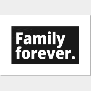 Family forever. Posters and Art